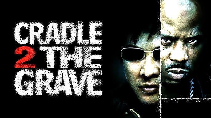 Cradle 2 the Grave (2003) Cradle-2-the-Grave-(2003)